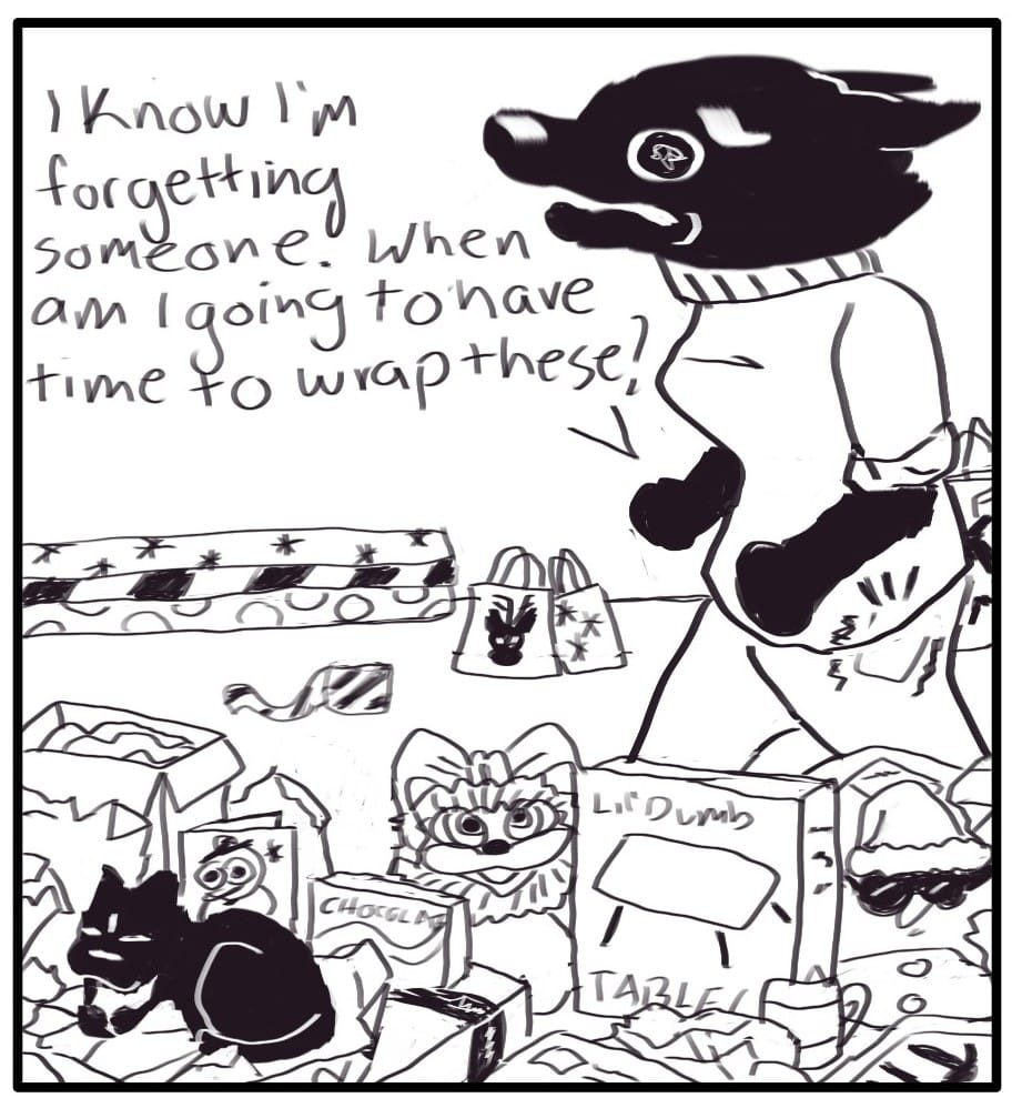 Panel 4: "I know I’m forgetting someone. When am I going to have time to wrap these?" Charles the cat is loafing on some crumpled paper within the pile of gifts, as cats do. The phone in Foxwolf’s pocket is buzzing.